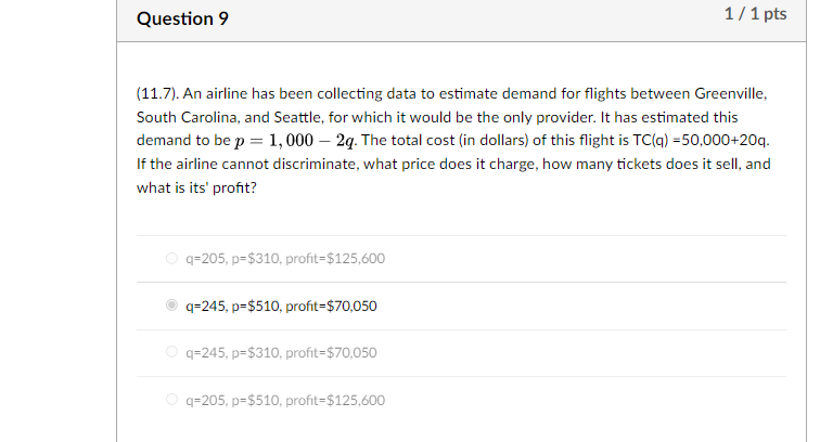 Question 9 1 1 Pts 11 7 An Airline Has Been Collecting Data To Estimate Demand For Flights Between Greenville South 1