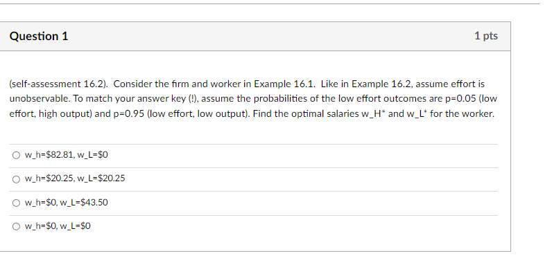 Question 1 1 Pts Self Assessment 16 2 Consider The Firm And Worker In Example 16 1 Like In Example 16 2 Assume Effo 1