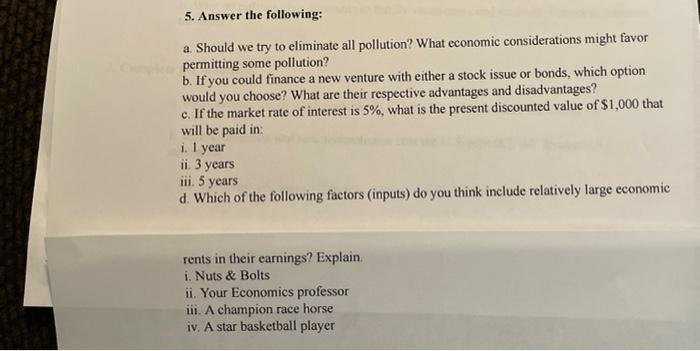 5 Answer The Following A Should We Try To Eliminate All Pollution What Economic Considerations Might Favor Permittin 1