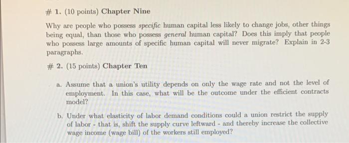 1 10 Points Chapter Nine Why Are People Who Possess Specific Human Capital Less Likely To Change Jobs Other Things 1