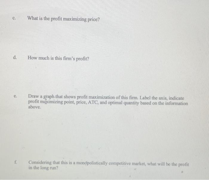 9 Assume That There Is A Monopolistically Competitive Firm That Maximizes Its Profits This Monopolists Faces A Dema 2