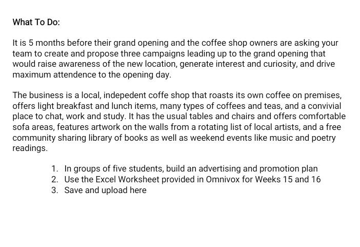 What To Do It Is 5 Months Before Their Grand Opening And The Coffee Shop Owners Are Asking Your Team To Create And Prop 1