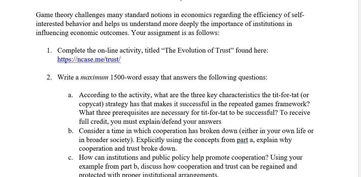 Game Theory Challenges Many Standard Notions In Economics Regarding The Efficiency Of Self Interested Behavior And Help 1