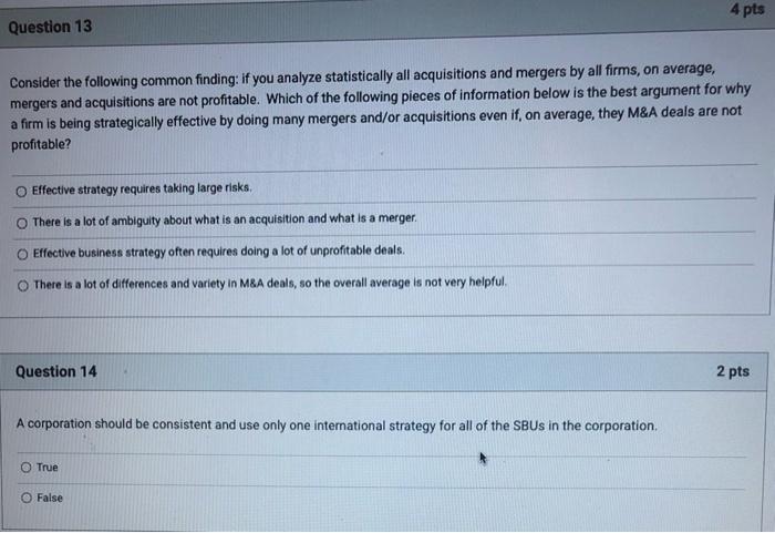 4 Pts Question 13 Consider The Following Common Finding If You Analyze Statistically All Acquisitions And Mergers By Al 1