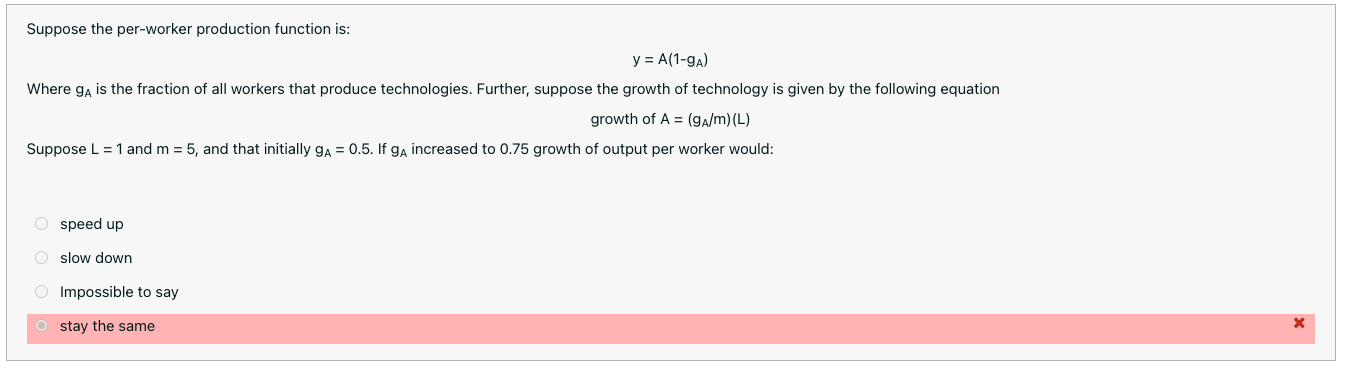 Suppose The Per Worker Production Function Is Y A 1 Ga Where Ga Is The Fraction Of All Workers That Produce Technolo 1