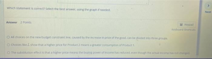 Consider The Following Graph Note That The Original Utility Maximizing Choice Is M Product 2 H Line 1 Product 1 Enable 2