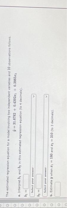 C The Estimated Regression Equation For A Model Involving Two Independent Variables And 10 Observations Follows 31 6782 1
