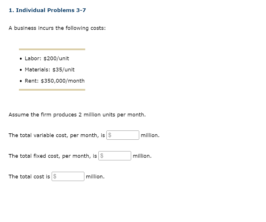 1 Individual Problems 3 7 A Business Incurs The Following Costs Labor 200 Unit Materials 35 Unit Rent 350 00 1