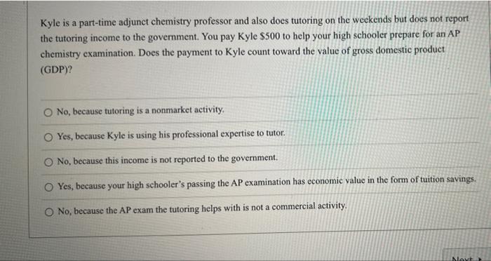 Kyle Is A Part Time Adjunct Chemistry Professor And Also Does Tutoring On The Weekends But Does Not Report The Tutoring 1