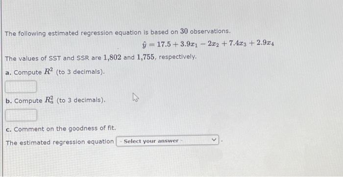 The Following Estimated Regression Equation Is Based On 30 Observations Y 17 5 3 91 2x2 7 4x3 2 924 The Values Of 1