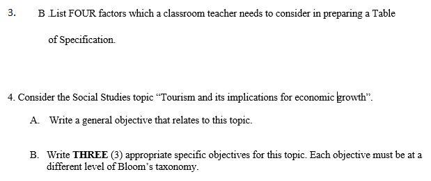 3 B List Four Factors Which A Classroom Teacher Needs To Consider In Preparing A Table Of Specification 4 Consider Th 1