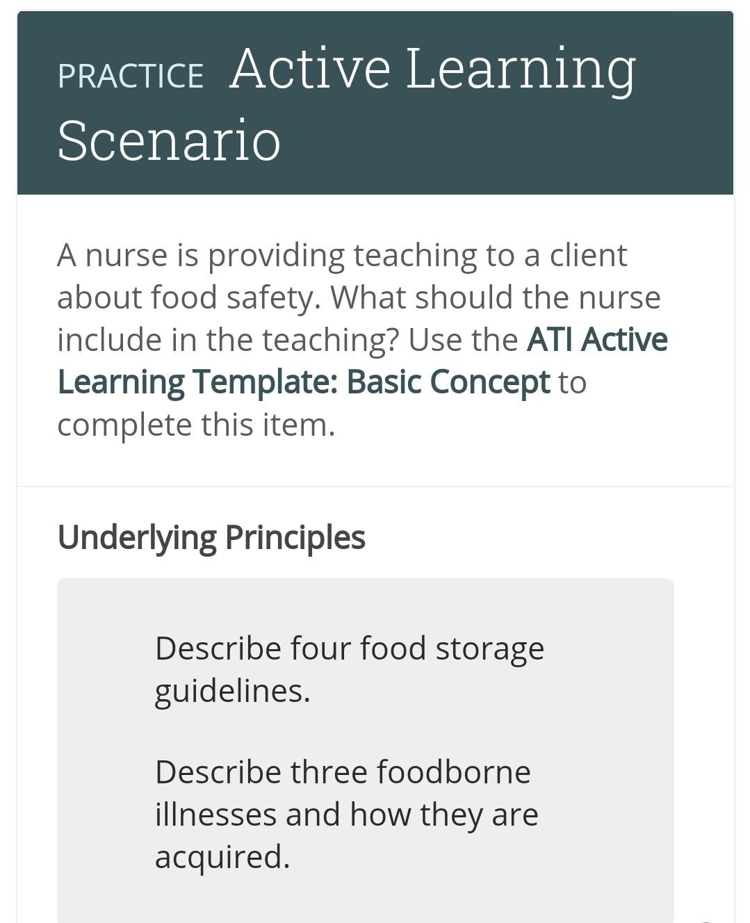 Practice Active Learning Scenario A Nurse Is Providing Teaching To A Client About Food Safety What Should The Nurse Inc 1