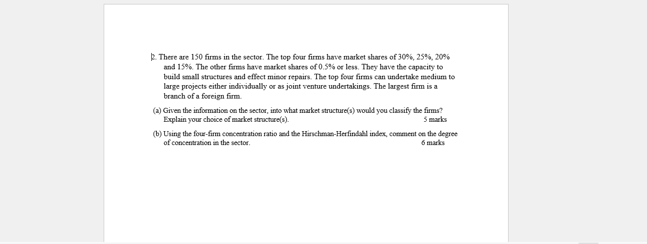 2 There Are 150 Firms In The Sector The Top Four Firms Have Market Shares Of 30 25 20 And 15 The Other Firms Ha 1