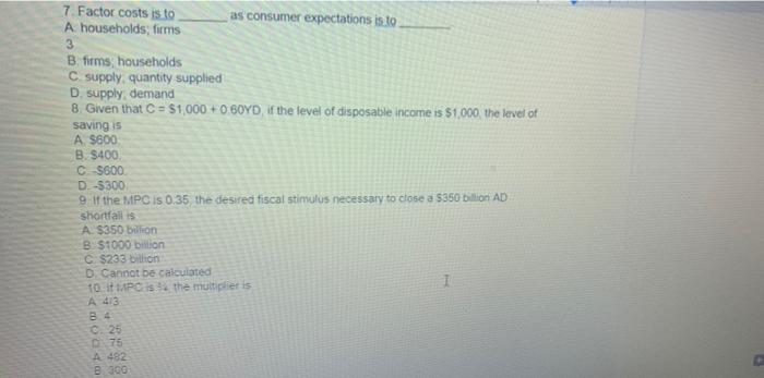 7 Factor Costs Is To A Households Firms B Firms Households C Supply Quantity Supplied D Supply Demand As Consumer 3