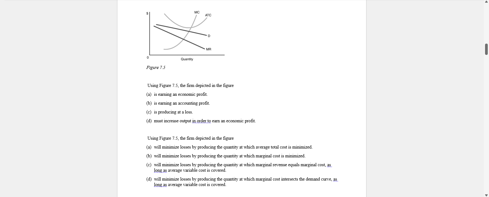 Mc Atc D Mr 0 Quantity Figure 7 5 Using Figure 7 5 The Firm Depicted In The Figure A Is Earning An Economic Profit 1