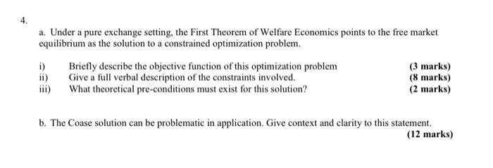 A Under A Pure Exchange Setting The First Theorem Of Welfare Economics Points To The Free Market Equilibrium As The So 1