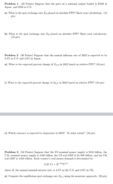 Problem 1 20 Points Suppose That The Price Of A National Output Basket Is 200 In Japan And 250 In U S A What Is 1
