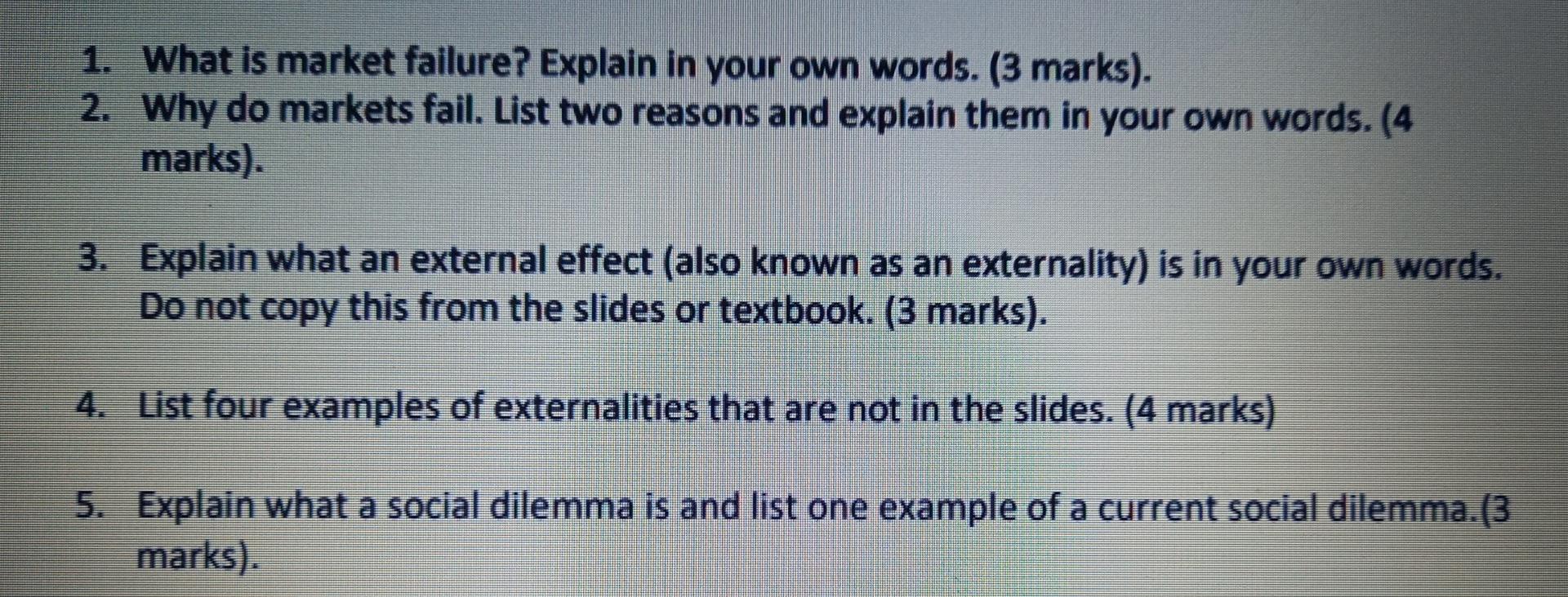 1 What Is Market Failure Explain In Your Own Words 3 Marks 2 Why Do Markets Fail List Two Reasons And Explain Th 1