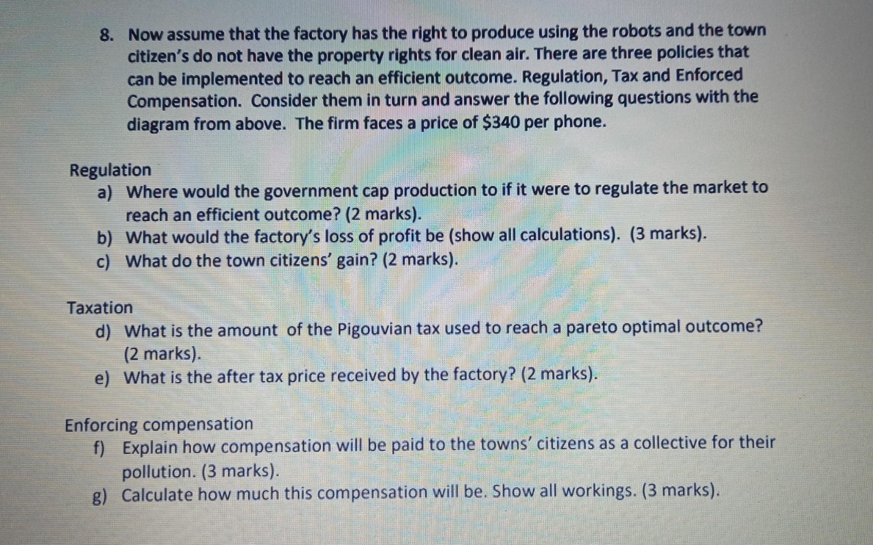 8 Now Assume That The Factory Has The Right To Produce Using The Robots And The Town Citizen S Do Not Have The Property 1