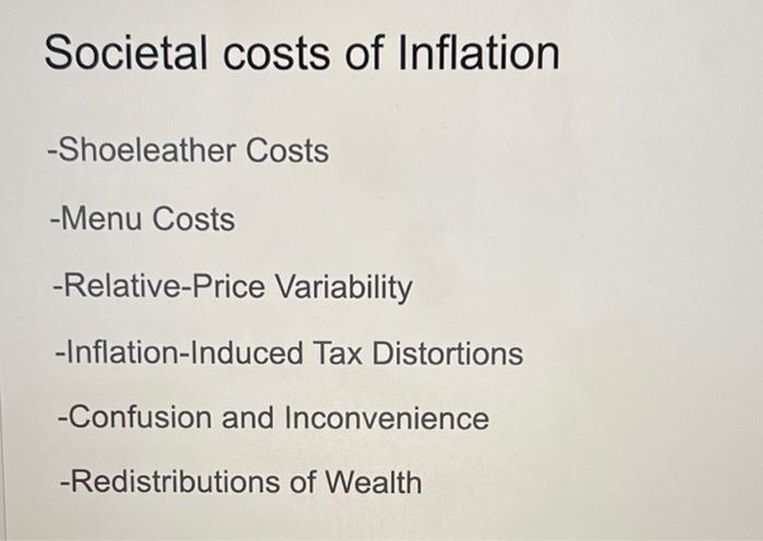 5 6 Points Pick One Of The Societal Costs Of Inflation Slide 30 From Chapter 17 And Explain It To Me For 1 Point 2