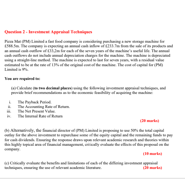 C Critically Evaluate The Benefits And Limitations Of Each Of The Differing Investment Appraisal Technique 2