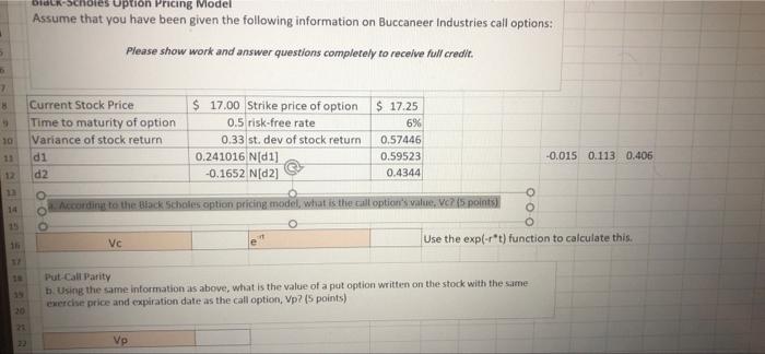 Black Scholes Option Pricing Model Assume That You Have Been Given The Following Information On Buccaneer Industries Cal 1