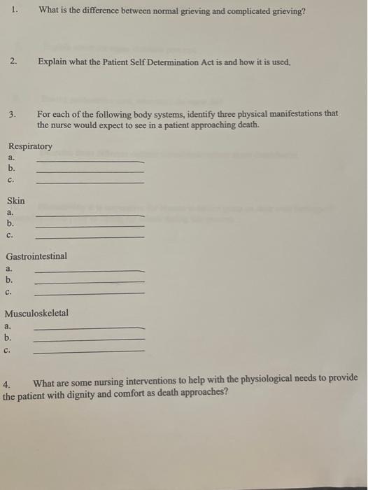 1 What Is The Difference Between Normal Grieving And Complicated Grieving 2 Explain What The Patient Self Determinati 1