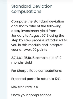 Standard Deviation Computations Compute The Standard Deviation And Sharp Ratio Of The Following Data Investment Yield F 1