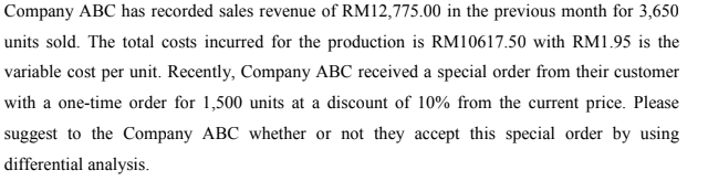 Company Abc Has Recorded Sales Revenue Of Rm12 775 00 In The Previous Month For 3 650 Units Sold The Total Costs Incurr 1