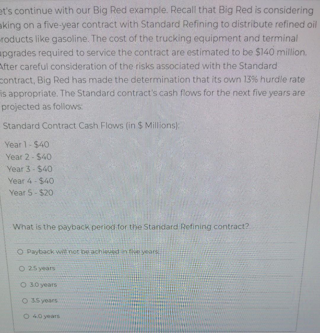 Et S Continue With Our Big Red Example Recall That Big Red Is Considering Aking On A Five Year Contract With Standard R 1