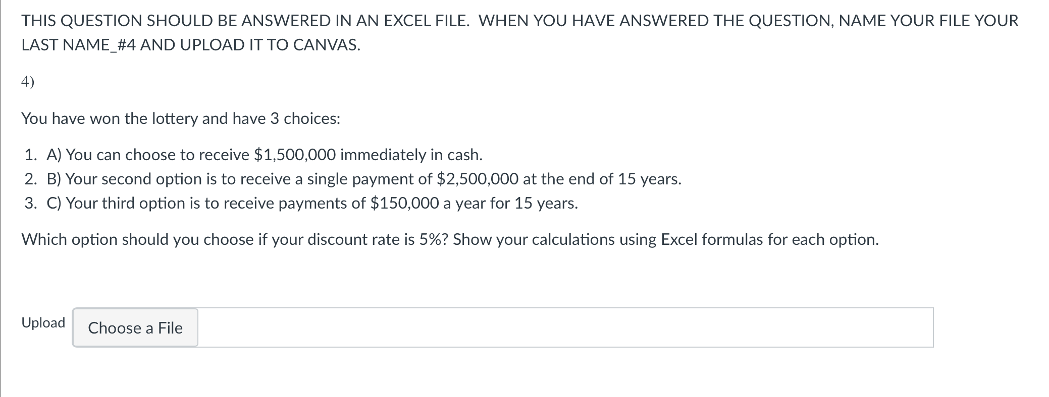 This Question Should Be Answered In An Excel File When You Have Answered The Question Name Your File Your Last Name 4 1