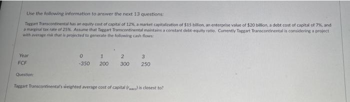 Taggart Transcontinental S Weighted Average Cost Of Capital Is Closest To 10 31 10 14 O9 44 O 10 75 O 8 32 Que 2