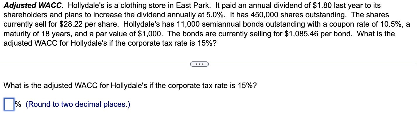 Adjusted Wacc Hollydale S Is A Clothing Store In East Park It Paid An Annual Dividend Of 1 80 Last Year To Its Shareh 1