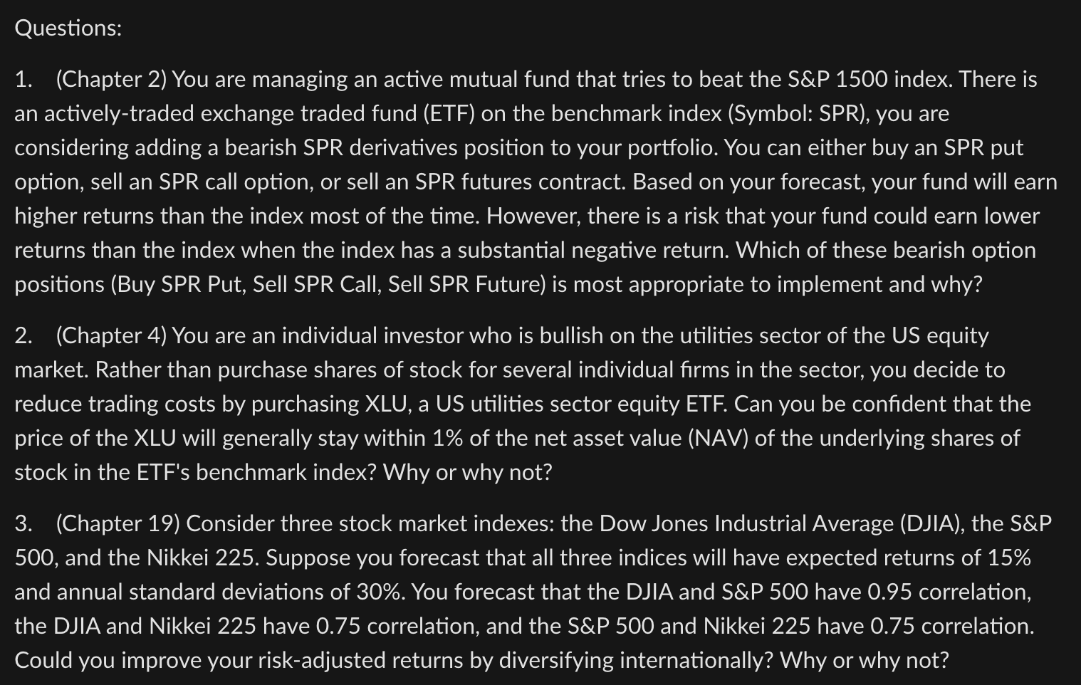 Questions 1 Chapter 2 You Are Managing An Active Mutual Fund That Tries To Beat The S P 1500 Index There Is An Acti 1