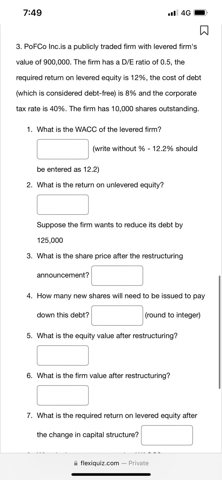 7 49 4g 3 Pofco Inc Is A Publicly Traded Firm With Levered Firm S Value Of 900 000 The Firm Has A D E Ratio Of 0 5 T 1