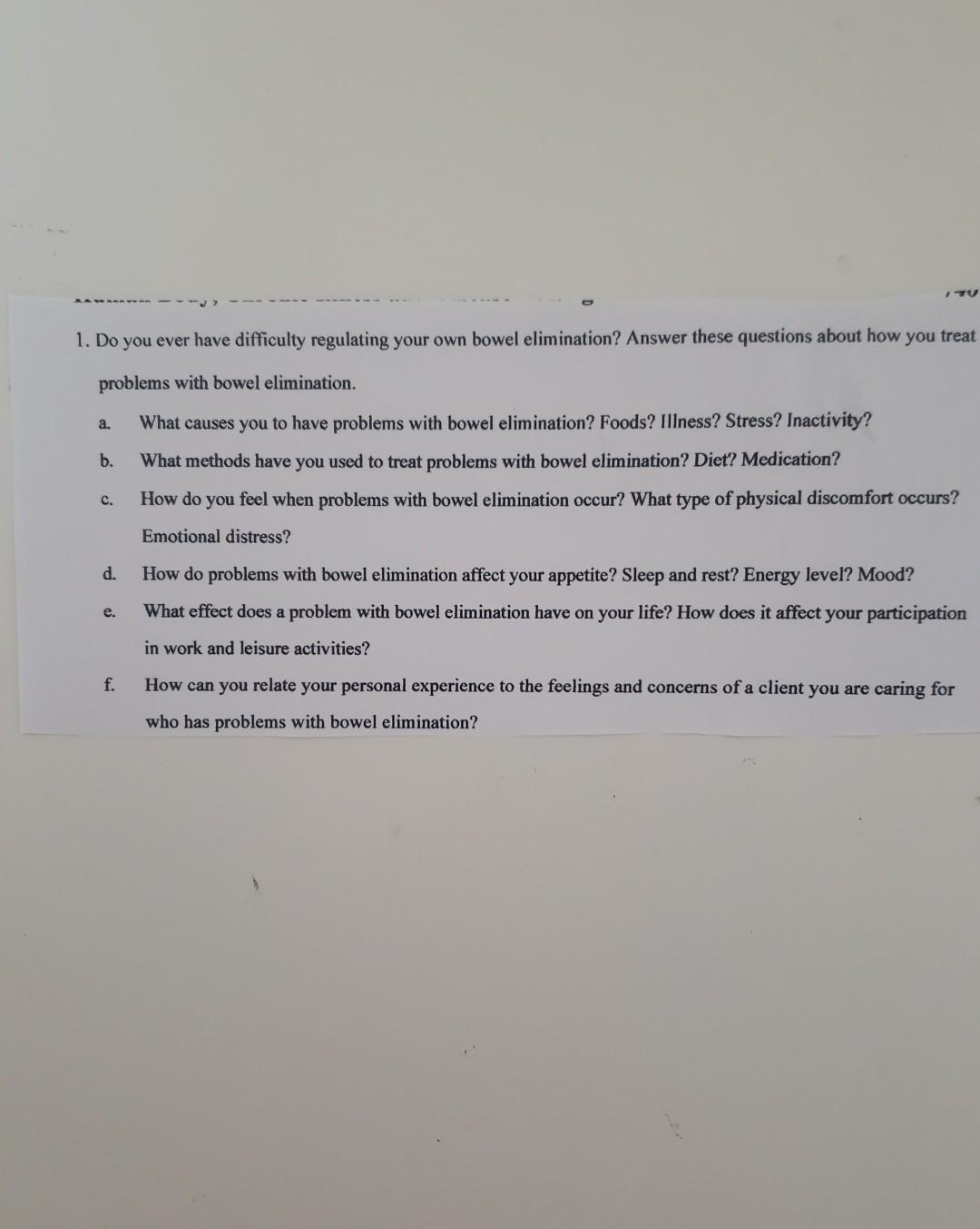 Tu 1 Do You Ever Have Difficulty Regulating Your Own Bowel Elimination Answer These Questions About How You Treat Prob 1