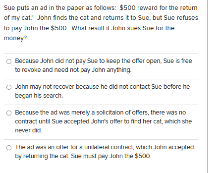 Sue Puts An Ad In The Paper As Follows 500 Reward For The Return Of My Cat John Finds The Cat And Returns It To Sue 1