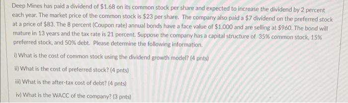 Deep Mines Has Paid A Dividend Of 1 68 On Its Common Stock Per Share And Expected To Increase The Dividend By 2 Percent 1