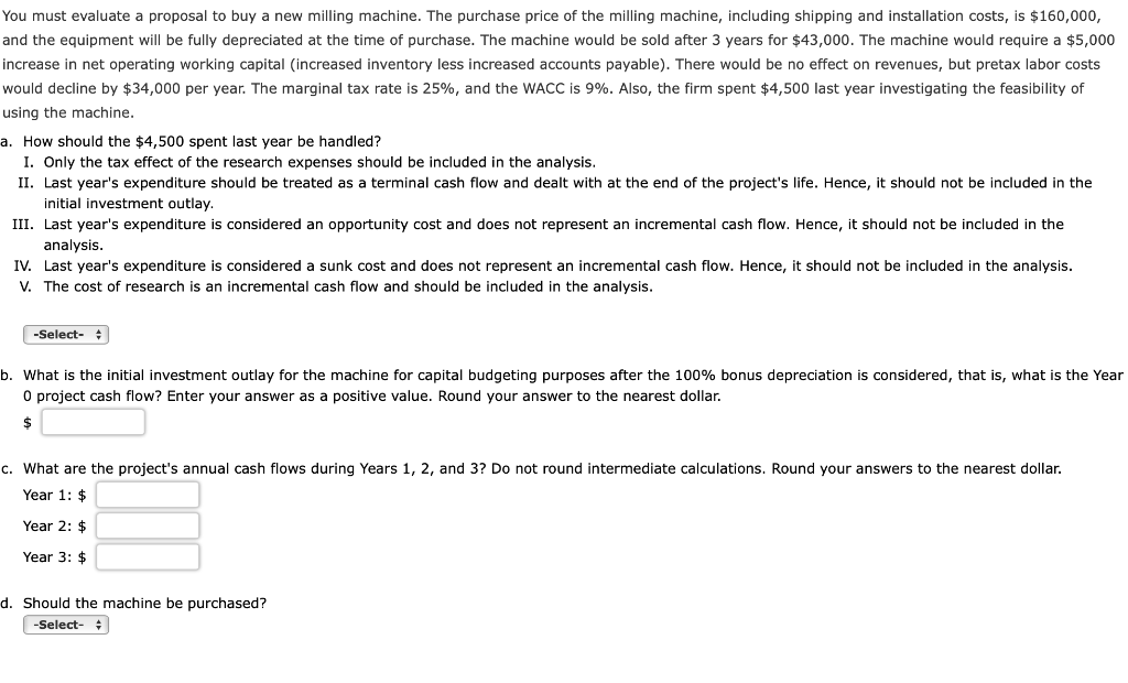 You Must Evaluate A Proposal To Buy New Milling Machine The Purchase Price Of The Milling Machine Including Shipping A 1