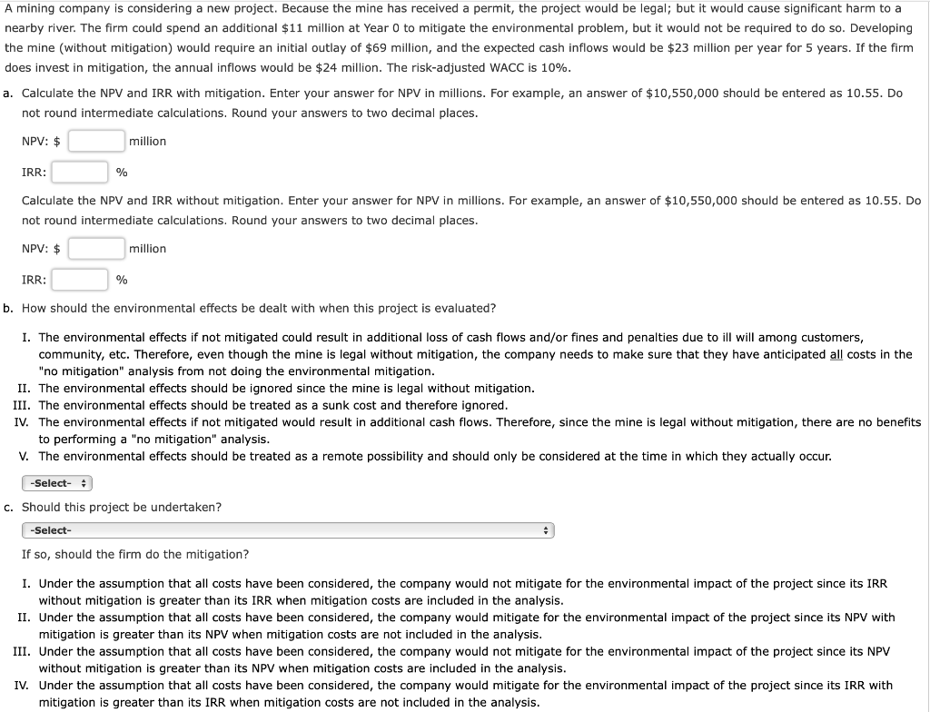 A Mining Company Is Considering A New Project Because The Mine Has Received A Permit The Project Would Be Legal But I 1