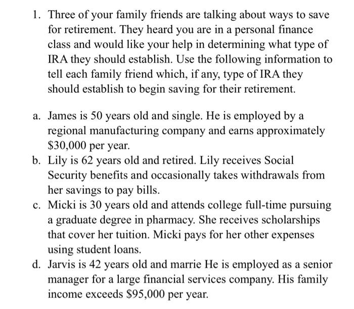 1 Three Of Your Family Friends Are Talking About Ways To Save For Retirement They Heard You Are In A Personal Finance 1