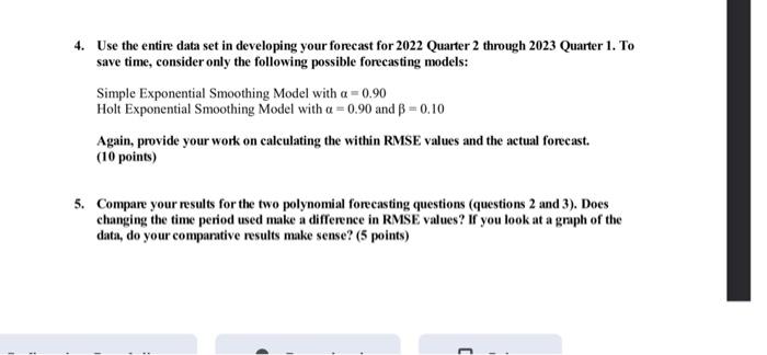 Updated Question Use The Entire Data Set In Developing Your Forecast For 2022 Quarter 2 Through 2023 Quarter 1 Tosav 1