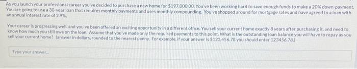 As You Launch Your Professional Career You Ve Decided To Purchase A New Home For 197 000 00 You Ve Been Working Hard T 1