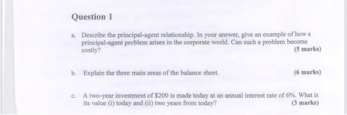 Question 1 A Describe The Principal Agent Relationship In Your Answer Give An Example Of How A Principal Agent Proble 1