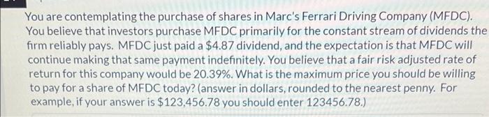 You Are Contemplating The Purchase Of Shares In Marc S Ferrari Driving Company Mfdc You Believe That Investors Purcha 1