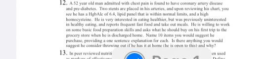 12 A 2 Year Old Man Admitted With Chest Pain Is Found To Have Coronary Artery Disease And Prediabetes Two Stents Are 1