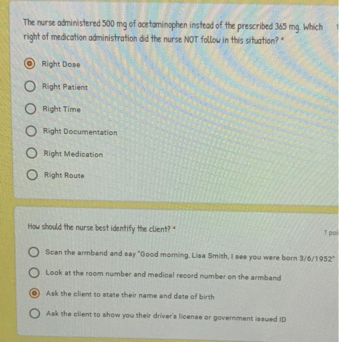 The Nurse Administered 500 Mg Of Acetaminophen Instead Of The Prescribed 365 Mg Which Right Of Medication Administratio 1