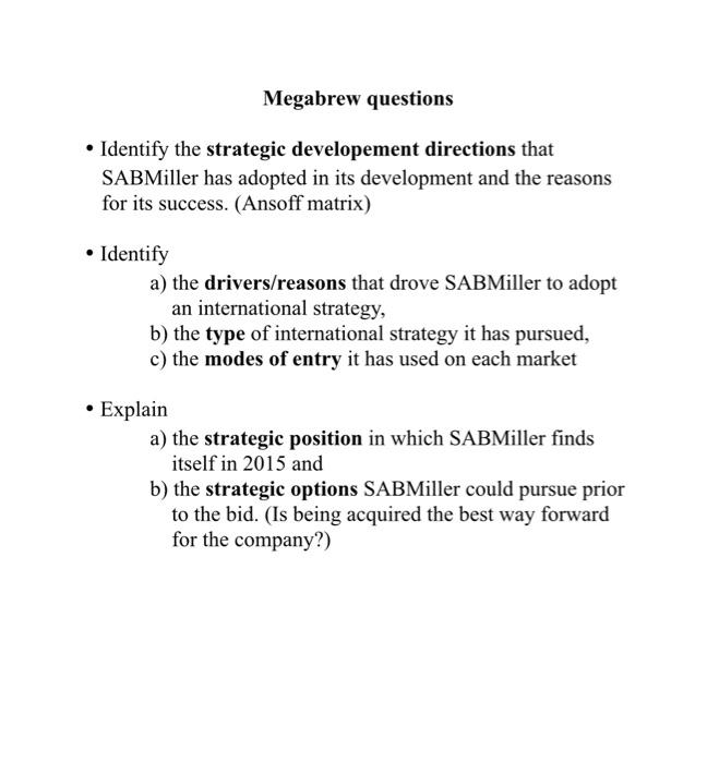 Megabrew Questions Identify The Strategic Developement Directions That Sabmiller Has Adopted In Its Development And Th 1