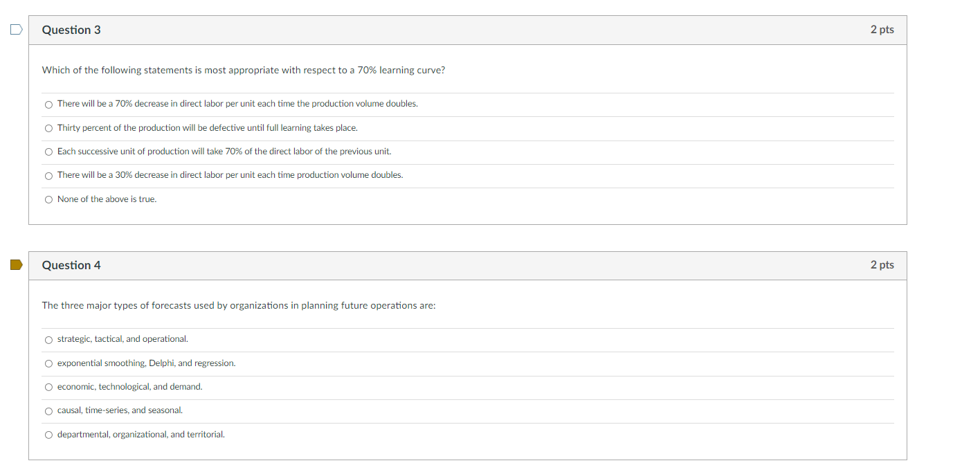 Question 3 Which Of The Following Statements Is Most Appropriate With Respect To A 70 Learning Curve O There Will Be A 1