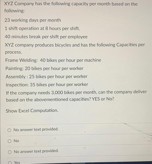 Xyz Company Has The Following Capacity Per Month Based On The Following 23 Working Days Per Month 1 Shift Operation At 1